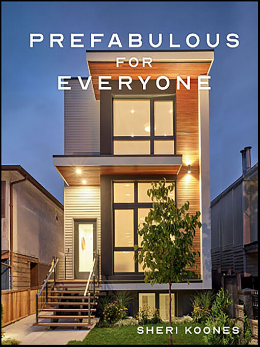 Title details for Prefabulous for Everyone by Sheri Koones - Available